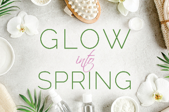 Glow into Spring 