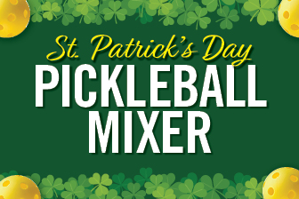 St. Patricks Day Pickleball Mixer